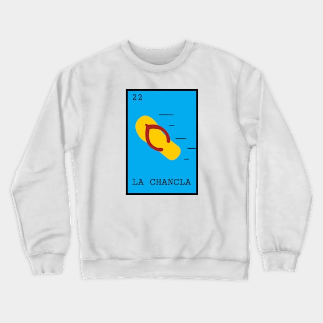 Loteria “LA CHANCLA” Crewneck Sweatshirt by BsalSanchez